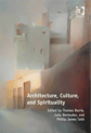 Cover of Architecture, Culture, and Spirituality