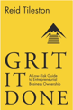 Cover of Grit It Done: A Low-Risk Guide to Entrepreneurial Business Ownership